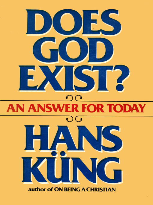 Title details for Does God Exist by Hans Kung - Available